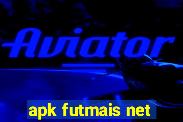 apk futmais net